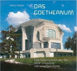 Das Goetheanum von Hasler,  Hans