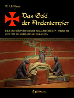 Das Gold der Andentempler von Hinse,  Ulrich