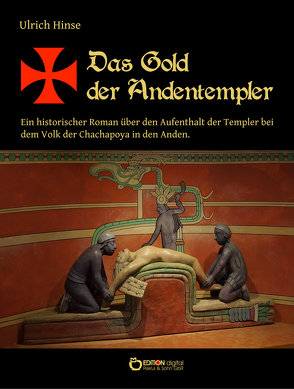 Das Gold der Andentempler von Hinse,  Ulrich