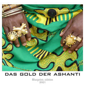 „das gold der ashanti“ von Siebenbrodt,  Michael