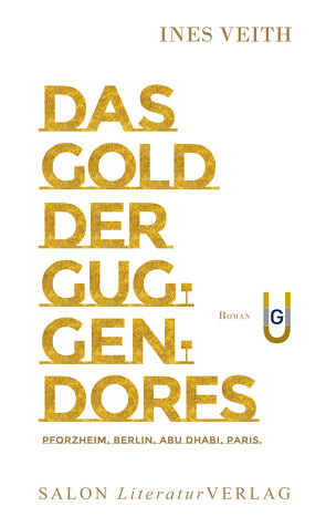 Das Gold der Guggendorfs von Veith,  Ines