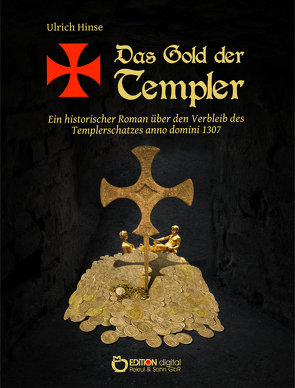 Das Gold der Templer von Hinse,  Ulrich