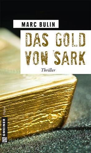 Das Gold von Sark von Bulin,  Marc