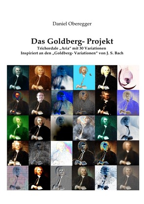 Das Goldberg- Projekt von Oberegger,  Daniel