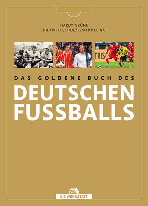Das goldene Buch des deutschen Fußballs von Grüne,  Hardy, Schulze-Marmeling,  Dietrich