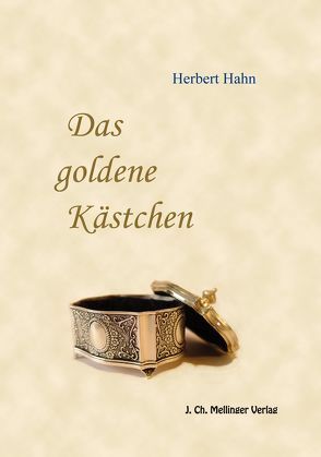 Das goldene Kästchen von Hahn,  Herbert