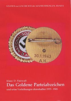 Das Goldene Parteiabzeichen von Patzwall,  Klaus D