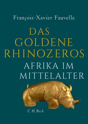 Das goldene Rhinozeros von Fauvelle,  François-Xavier, Schultz,  Thomas