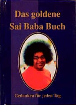 Das goldene Sai Baba Buch von Sai Baba,  Sathya