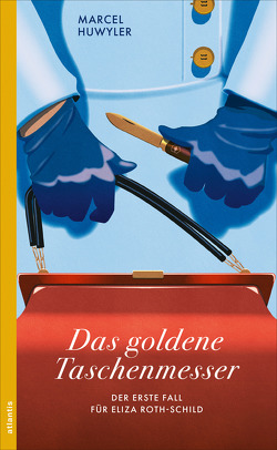 Das goldene Taschenmesser von Huwyler,  Marcel