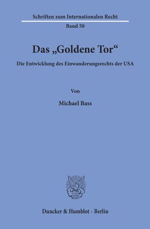 Das „Goldene Tor“. von Bass,  Michael