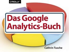 Das Google Analytics-Buch von Tusche,  Cathrin