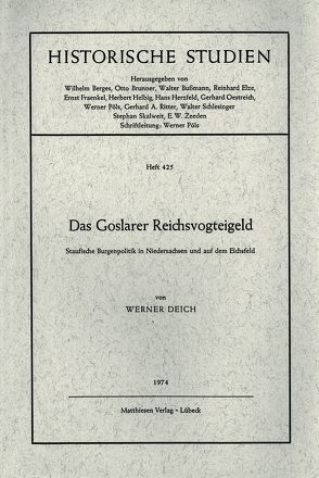 Das Goslarer Reichsvogteigeld von Deich,  Werner