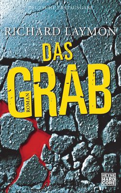 Das Grab von Gerstberger,  Helmut, Laymon,  Richard