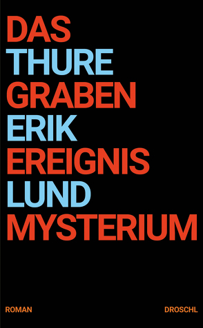 Das Grabenereignismysterium von Friedrich,  Matthias, Lund,  Thure Erik