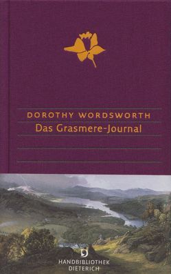 Das Grasmere-Journal von Koppenfels,  Werner von, Wordsworth,  Dorothy