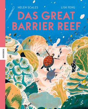 Das Great Barrier Reef von Feng,  Lisk, Scales,  Helen, Schmidt-Wussow,  Susanne