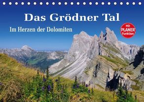 Das Grödner Tal – Im Herzen der Dolomiten (Tischkalender 2019 DIN A5 quer) von LianeM