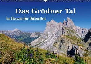 Das Grödner Tal – Im Herzen der Dolomiten (Wandkalender 2019 DIN A2 quer) von LianeM