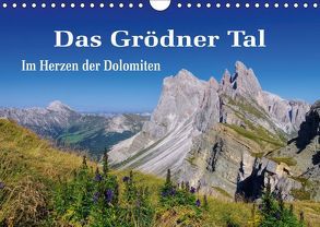 Das Grödner Tal – Im Herzen der Dolomiten (Wandkalender 2019 DIN A4 quer) von LianeM