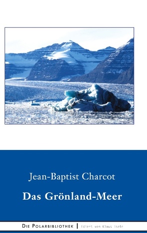 Das Grönland-Meer von Charcot,  Jean-Baptiste