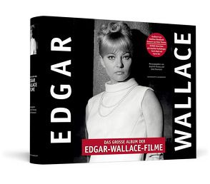 Das große Album der Edgar-Wallace-Filme | Handsigniert von Karin Baal von Kramp,  Joachim, Naumann,  Gerd, Thomas,  Peter