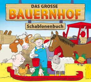 Das große Bauernhof-Schablonenbuch von Spicebox Product Development