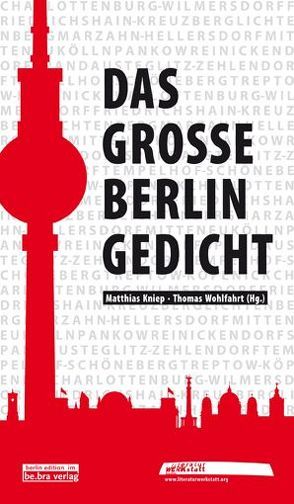 Das große Berlin-Gedicht von Kniep,  Matthias, Wohlfahrt,  Thomas