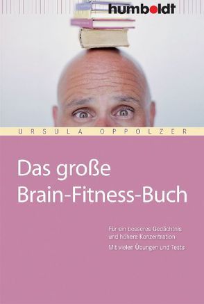 Das große Brain-Fitness-Buch von Oppolzer,  Ursula
