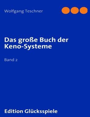 Das große Buch der Keno-Systeme von Teschner,  Wolfgang
