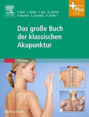 Das große Buch der klassischen Akupunktur von Bahr,  Frank R., Litscher,  Gerhard