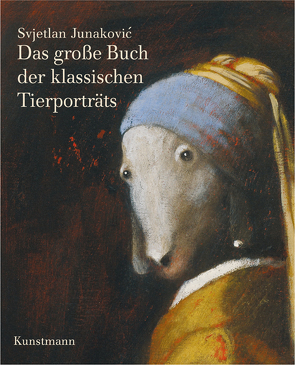 Das große Buch der klassischen Tierporträts von Bremer,  Alida, Junakovic,  Svjetlan