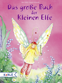 Das große Buch der kleinen Elfe von Limoni,  Marc, Schwandt,  Susanne