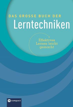 Das große Buch der Lerntechniken von Geuenich,  Bettina, Hammelmann,  Iris, Havas,  Harald, Mündemann,  Belen-Mercedes, Novac,  Kaja, Solms,  Andrea