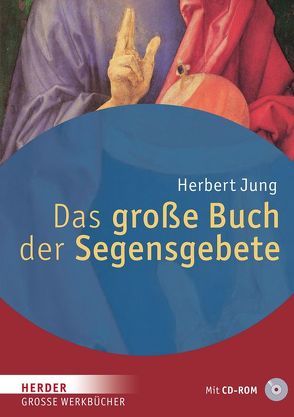 Das große Buch der Segensgebete von Jung,  Herbert