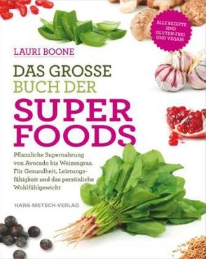 Das große Buch der Superfoods von Boone,  Lauri