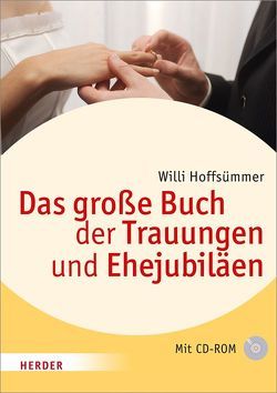 Das große Buch der Trauungen und Ehejubiläen von Hoffsümmer,  Willi, Vetter,  Ulrike