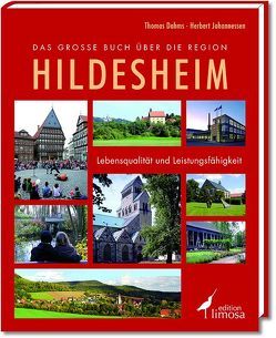 Das große Buch über die Region Hildesheim von Dahms,  Thomas, Johannessen,  Herbert