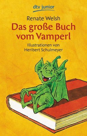 Das große Buch vom Vamperl von Schulmeyer,  Heribert, Welsh,  Renate