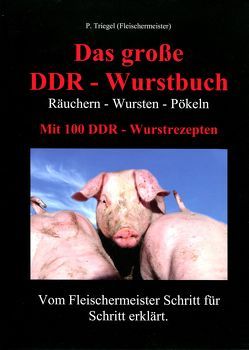 Das große DDR-Wurstbuch von Roschinsky,  Katja von, Triegel,  Peggy