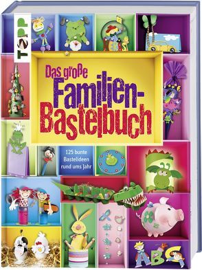 Das große Familienbastelbuch von frechverlag