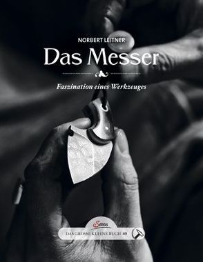 Das große kleine Buch: Das Messer von Leitner,  Norbert