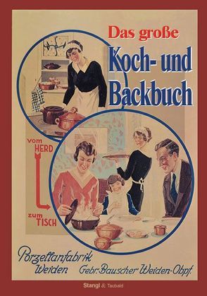 Das große Koch und Backbuch von Stangl,  Martin