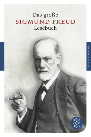 Das große Lesebuch von Freud,  Sigmund, Schmidt-Hellerau,  Cordelia
