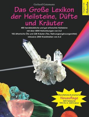 Das Große Lexikon der Heilsteine, Düfte und Kräuter von Gutzmann,  Gerhard