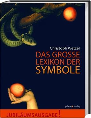 Das große Lexikon der Symbole von Wetzel,  Christoph
