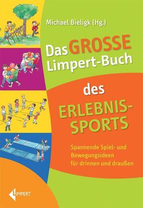 Das große Limpert-Buch des Erlebnissports von Bieligk,  Michael