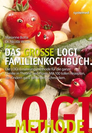 Das grosse LOGI Familienkochbuch von Botta,  Marianne, Worm,  Nicolai