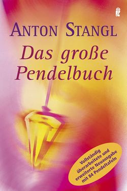 Das große Pendelbuch von Stangl,  Anton