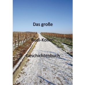 Das große Rudi-Koller-Geschichtenbuch von Koller,  Rudi